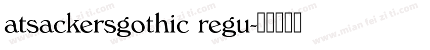 atsackersgothic regu字体转换